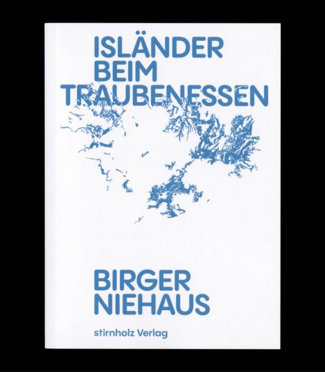 Birger Niehaus, Isländer beim Traubenessen, 14,5 × 20 cm, stirnholz Verlag, 2022, € 17,-